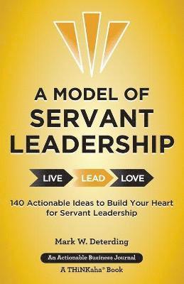 Mark Deterding - Model of Servant Leadership, Häftad