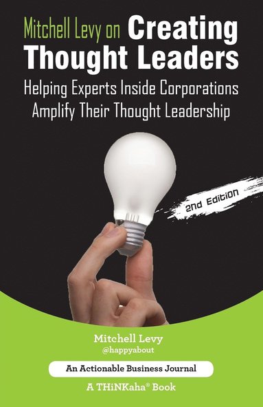 bokomslag Mitchell Levy on Creating Thought Leaders (2nd Edition)