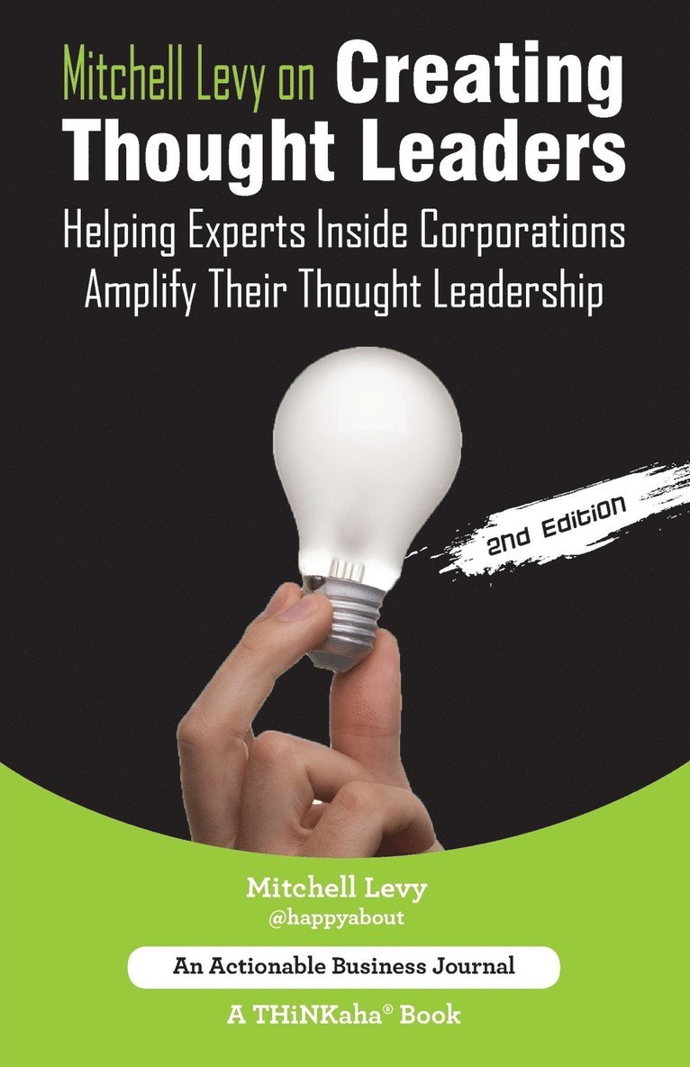 Mitchell Levy on Creating Thought Leaders (2nd Edition) 1