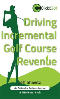 bokomslag Driving Incremental Golf Course Revenue