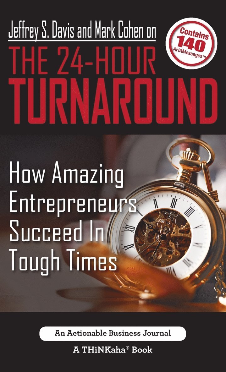 Jeffrey S. Davis and Mark Cohen on The 24-Hour Turnaround 1