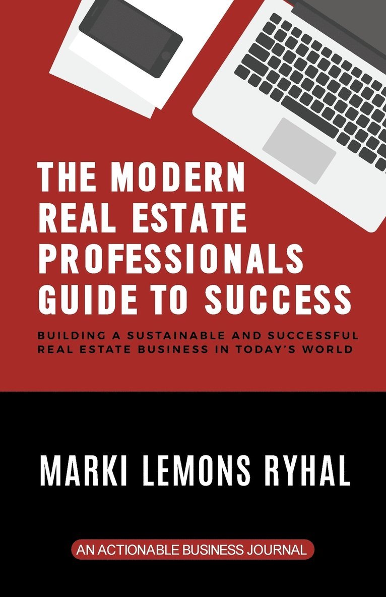 Modern Real Estate Professionals Guide to Success 1