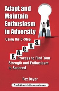 bokomslag Adapt And Maintain Enthusiasm In Adversity