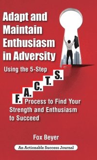 bokomslag Adapt And Maintain Enthusiasm In Adversity