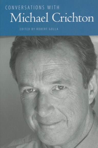 Robert Golla, Robert Golla - Conversations with Michael Crichton, Häftad