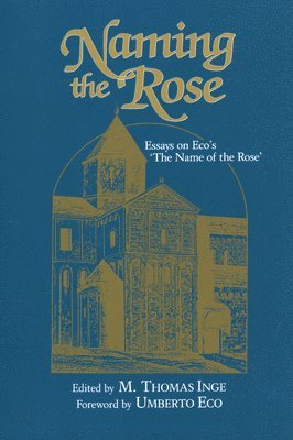 M. Thomas Inge - Naming the Rose, Häftad