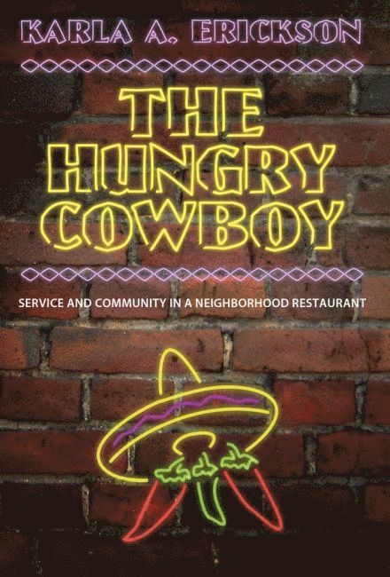 Karla A. Erickson, Karla a. Erickson - Hungry Cowboy, Häftad