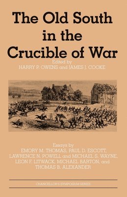 The Old South in the Crucible of War 1
