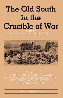 Old South in the Crucible of War