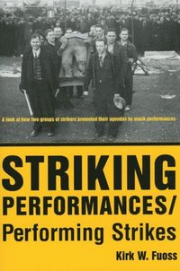 bokomslag Striking Performances/Performing Strikes