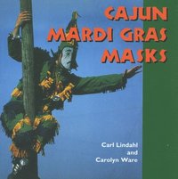 bokomslag Cajun Mardi Gras Masks