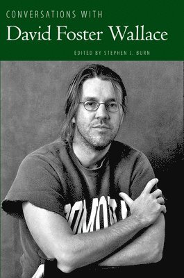 Burn J. Stephen, Stephen J. Burn - Conversations with David Foster Wallace, Inbunden