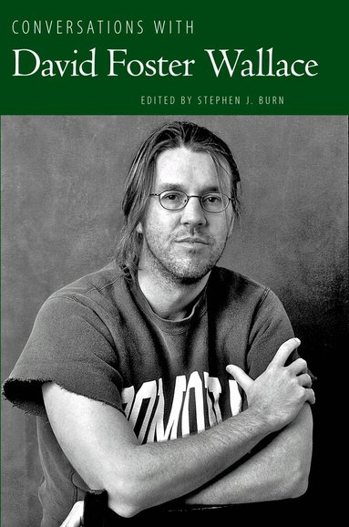 Stephen J. Burn - Conversations with David Foster Wallace, Häftad