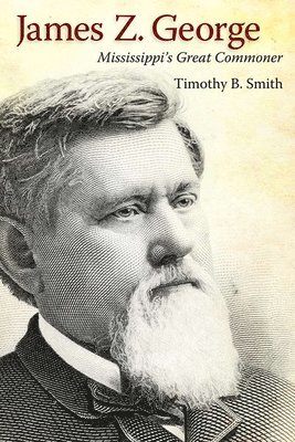 Timothy B. Smith - James Z. George, Inbunden