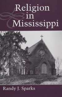 bokomslag Religion in Mississippi