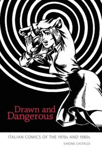 bokomslag Drawn and Dangerous