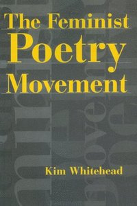 bokomslag The Feminist Poetry Movement