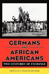 bokomslag Germans and African Americans