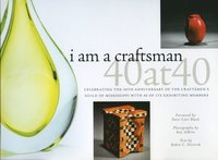 bokomslag I Am a Craftsman: 40 at 40