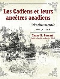 bokomslag Les Cadiens et leurs anctres acadiens