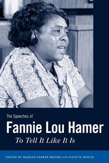 Maegan Parker Brooks, Davis W. Houck - Speeches of Fannie Lou Hamer, Häftad
