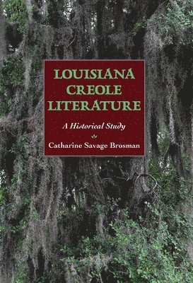 bokomslag Louisiana Creole Literature