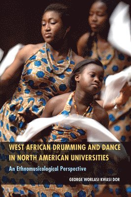 West African Drumming and Dance in North American Universities