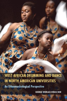 West African Drumming and Dance in North American Universities 1