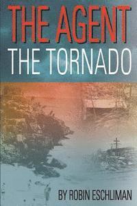 bokomslag The Agent: The Tornado