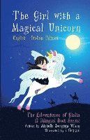 bokomslag The Girl with a Magical Unicorn / La Bimba con un Magico Unicorno (a bilingual book in English and Italian)