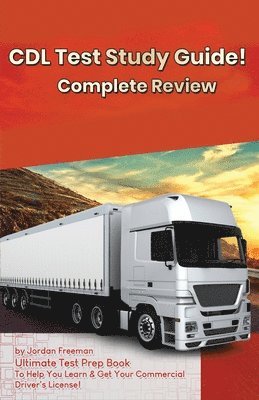 Jordan Freeman - CDL Test Study Guide!, Häftad