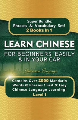 bokomslag Learn Chinese For Beginners Easily & In Your Car Super Bundle! Phrases & Vocabulary BOX SET!