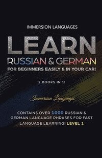 bokomslag Learn German & Russian For Beginners Easily & In Your Car - Phrases Edition. Contains Over 500 German & Russian Phrases