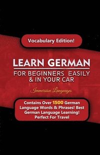 bokomslag Learn German For Beginners Easily & In Your Car! Vocabulary Edition