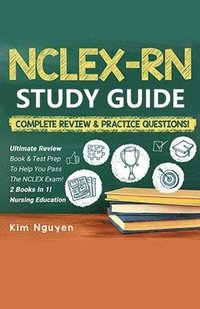 bokomslag NCLEX-RN Study Guide Practice Questions & Vocabulary Edition 2 Books In 1! Complete Review & Practice Questions