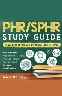 PHR/SPHR] ]]Study] ]Guide] ]Bundle!] ] 2] ]Books] ]In] ]1!] ]Complete] ]Review] ]&] ] Practice] ]Questions! 1