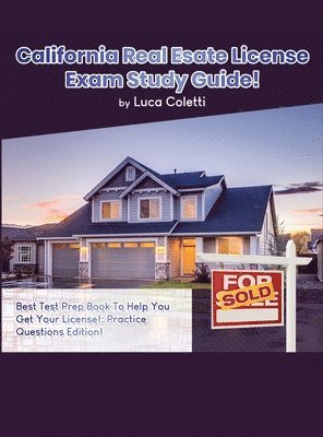 California Real Estate License Exam Study Guide 1