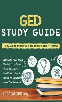 bokomslag GED Study Guide! Practice Questions Edition & Complete Review Edition