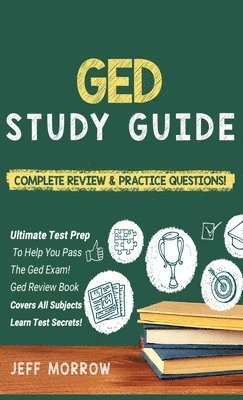 bokomslag GED Study Guide! Practice Questions Edition & Complete Review Edition