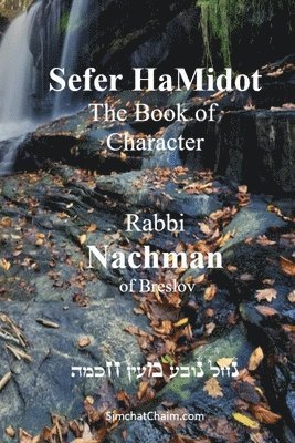 Rabbi Nachman Of Breslov, Rabbi Nachman of Breslov - Sefer HaMidot - The Book of Character, Häftad