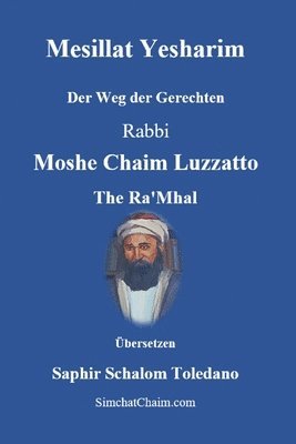 Rabbi Moshe Chaim Luzzatto Ra'mhal, Rabbi Moshe Chaim Luzzatto Ra'Mhal - Mesillat Yesharim - Der Weg der Gerechten, Häftad
