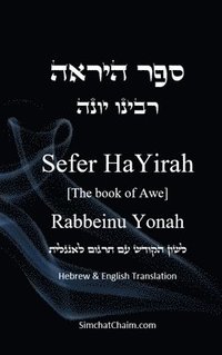 bokomslag Sefer HaYirah [The book of Awe] &#1505;&#1508;&#1512; &#1492;&#1497;&#1512;&#1488;&#1492; Hebrew & English Translation