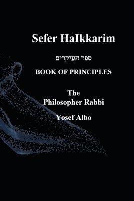 Sefer HaIkkarim - BOOK OF PRINCIPLES 1