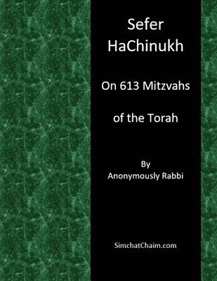 Sefer HaChinukh - On 613 Mitzvahs of the Torah 1