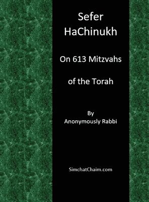 Sefer HaChinukh - On 613 Mitzvahs of the Torah 1