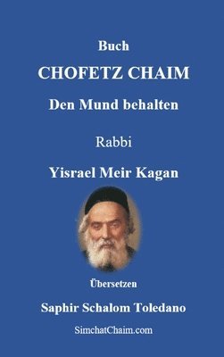 Yisrael Meir Kagan - Buch CHOFETZ CHAIM - Den Mund behalten, Inbunden