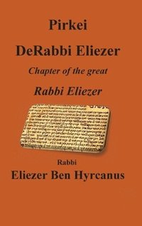 bokomslag Pirkei DeRabbi Eliezer - Chapter of the great Rebbi Eliezer