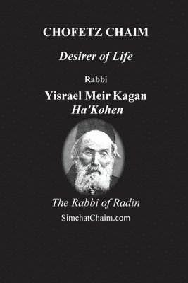 bokomslag CHOFETZ CHAIM - Desirer of Life