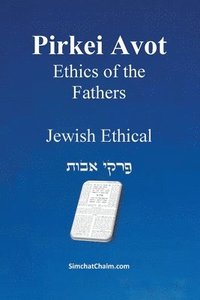 bokomslag PIRKEI AVOT - Ethics of Our Ancestors [Jewish Ethical]