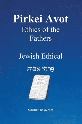 PIRKEI AVOT - Ethics of Our Ancestors [Jewish Ethical] 1